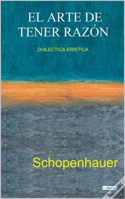 Capa do artigo El Arte De Tener Razón - Dialéctica Erística