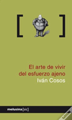 Capa do artigo El Arte De Vivir Del Esfuerzo Ajeno