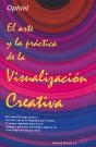 El Arte Y La Práctica De La Visualización Creativa - Preview