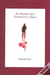 Capa do artigo El Asesino Que Entregó Su Arma