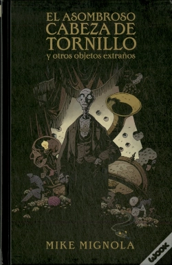 Capa do artigo El Asombroso Cabeza De Tornillo Y Otros Objetos Extraños