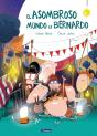 El Asombroso Mundo De Bernardo - Preview
