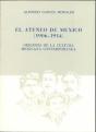 El Ateneo De México (1904-1914) - Preview