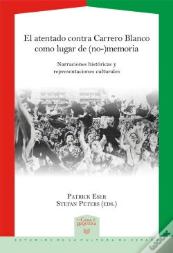 Capa do artigo El Atentado Contra Carrero Blanco Como Lugar De (No-)Memoria