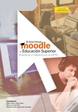 Capa do artigo El Aula Virtual Moodle En Educación Superior Prácticas E Impacto En La Uptc