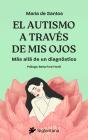 El Autismo A Través De Mis Ojos - Preview