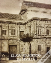 El Ayuntamiento De Sevilla  