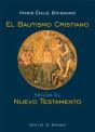 El Bautismo Cristiano Según El Nuevo Testamento - Preview