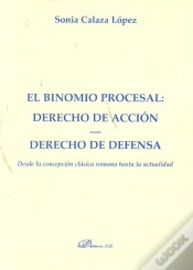 Capa do artigo El Binomio Procesal. Derecho De Acción. Derecho De Defensa.