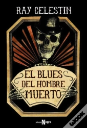 El Blues Del Hombre Muerto