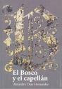 El Bosco Y El Capellán - Preview