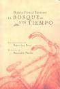 El Bosque Sin Tiempo - Preview
