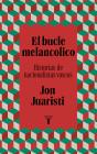 El Bucle Melancólico - Preview