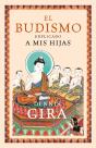 El Budismo Explicado A Mis Hijas - Preview