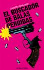 El Buscador De Balas Perdidas - Preview
