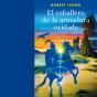 El Caballero De La Armadura Oxidada - Preview
