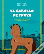 El Caballo De Troya