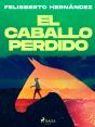 El Caballo Perdido - Preview