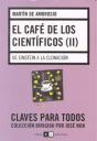 El Cafe De Los Cientificos Ii. De Einstein A La Clonacion  - Preview