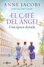 El Café Del Ángel. Una Época Dorada (Café Del Ángel 5) - Preview