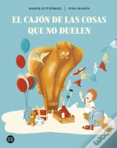 El Cajón De Las Cosas Que No Duelen