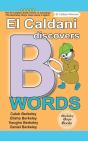 El Caldani Discovers B Words (Berkeley Boys Books - El Caldani Missions) - Preview