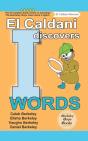 El Caldani Discovers I Words (Berkeley Boys Books - El Caldani Missions) - Preview
