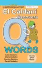 El Caldani Discovers Q Words (Berkeley Boys Books - El Caldani Missions) - Preview