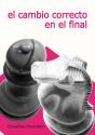 El Cambio Correcto En El Final - Preview
