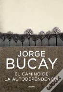 El Camino De La Autodependencia