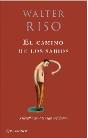 El Camino De Los Sabios (Filosofiapara La Vida Cotidiana)  - Preview
