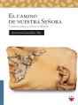 El Camino De Nuestra Señora - Preview