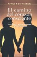 El Camino Del Corazón Consciente