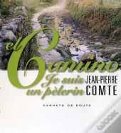 El Camino Je Suis Un Pelerin