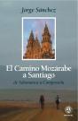 El Camino Mozárabe A Santiago - Preview
