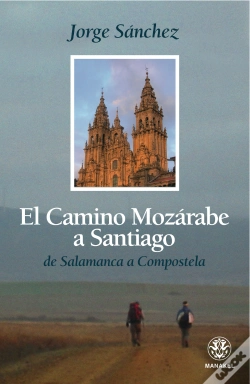 Capa do artigo El Camino Mozárabe A Santiago