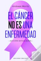 El Cancer No Es Una Enfermedad