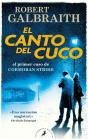 El Canto Del Cuco (Cormoran Strike 1) - Preview