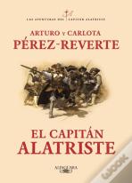 El Capitán Alatriste (Las Aventuras Del Capitán Alatriste 1)