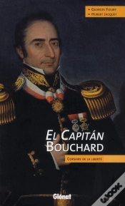 Capa do artigo El Capitán Bouchard ; Corsaire De La Liberté