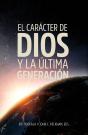 El Carácter De Dios Y La Última Generación - Preview