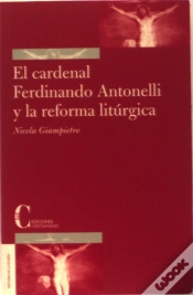Capa do artigo El Cardenal F. Antonelli Y La Reforma Litúrgica