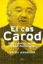 El Cas Carod. - Preview
