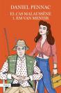 El Cas Malaussène. 1. Em Van Mentir - Preview