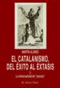 El Catalanismo, Del Éxito Al Éxtasis - Preview