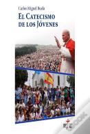 El Catecismo De Los Jovenes