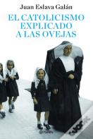 El Catolicismo Explicado A Las Ovejas