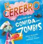 El Cerebro. Algo Mas Que Comida Para Zombis - Preview