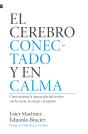 El Cerebro Conectado Y En Calma - Preview