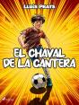 El Chaval De La Cantera - Preview